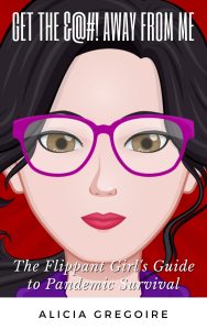 Get the @#$%&! Away From Me: The Flippant Girl